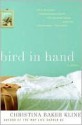 Bird in Hand: A Novel - Christina Baker Kline