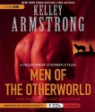 Men of the Otherworld (Otherworld Stories, #I) - Kelley Armstrong, Charles Leggett