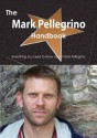 The Mark Pellegrino Handbook - Everything You Need to Know about Mark Pellegrino - Emily Smith