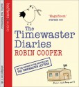 The Timewaster Diaries - Robin Cooper, Paul Whitehouse