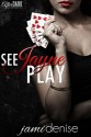 See Jayne Play - Jami Denise