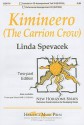 Kimineero (the Carrion Crow): Two-Part Edition - Linda Spevacek