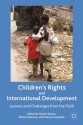 Children's Rights and International Development: Lessons and Challenges from the Field - Richard Maclure, Myriam Denov, Campbell Kathryn