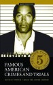 Famous American Crimes And Trials - Frankie Y. Bailey, Steven M. Chermak