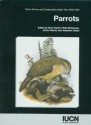 Parrots: Status Survey And Conservation Action Plan 2000 2004 - Noel F.R. Snyder