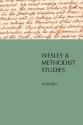 Wesley and Methodist Studies, Volume 1 - Geordan Hammond, David Rainey