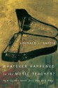 Whatever Happened to the Music Teacher?: How Government Decides and Why - Donald J. Savoie