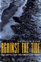 Against the Tide: The Battle for America's Beaches - Cornelia Dean, Juan J. Morrone