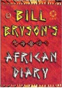 Bill Bryson's African Diary - Bill Bryson