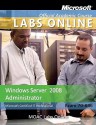 Exam 70-646: Windows Server 2008 Administrator with Lab Manual and Moac Labs Online Set - Microsoft Official Academic Course