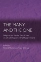 The Many and the One: Religious and Secular Perspectives on Ethical Pluralism in the Modern World (Ethikon Series in Comparative Ethics) - Richard Madsen, Tracy B. Strong