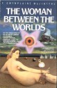 The Woman Between the Worlds - F. Gwynplaine MacIntyre