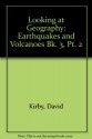 Looking at Geography: Earthquakes and Volcanoes Bk. 3, Pt. 2 - David Kirby, Ian Hardy, Robin Cooper-Maggs