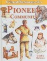 A Visual Dictionary of a Pioneer Community - Bobbie Kalman