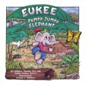 Eukee the Jumpy Jumpy Elephant - Clifford L. Corman, MD, Esther Trevino, Richard Dimatteo, Clifford L. Corman, MD