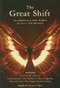 The Great Shift: Co-Creating a New World for 2012 and Beyond - Martine Vallée, Tom Kenyon, Patricia Cori, Matine Vallee