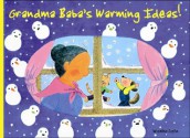 Grandma Baba's Warming Ideas!: Book Three - Wakiko Sato