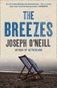 The Breezes - Joseph O'Neill