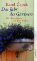 Das Jahr des Gärtners. - Karel Čapek, Josef Čapek