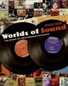 Worlds of Sound: The Story of Smithsonian Folkways - Richard Carlin