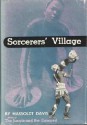 Sorcerers' Village - Hassoldt Davis