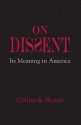 On Dissent: Its Meaning in America - Ronald K.L. Collins