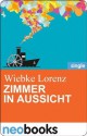 Zimmer in Aussicht: Anne Hertz & Friends 6 (German Edition) - Wiebke Lorenz