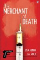 The Merchant of Death - Lisa Henry, J.A. Rock