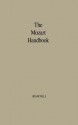 The Mozart Handbook: A Guide to the Man and His Music - Louis Leopold Biancolli