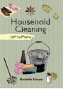 Household Cleaning: Self-Sufficiency - Rachelle Strauss