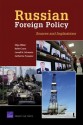 Russian Foreign Policy: Sources and Implications - Keith Crane, Olga Oliker, Lowell H. Schwartz, Catherine Yusupov