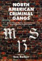 North American Criminal Gangs: Street, Prison, Outlaw Motorcycle, and Drug Trafficking Organizations - Thomas Barker