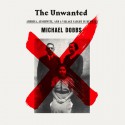 The Unwanted - Michael Dobbs