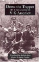 Dersu the Trapper (Recovered Classics) - V. K. Arsen'ev, V. K. Arseniev, Malcolm Burr