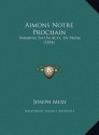 Aimons Notre Prochain: Parabole En Un Acte, En Prose (1854) - Joseph Méry