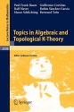 Topics in Algebraic and Topological K-Theory - Paul Frank Baum, Ralf Meyer, Rubén Sánchez-García, Marco Schlichting, Bertrand Toën, Guillermo Cortiñas