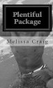 Plentiful Package - Melissa Craig