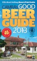 Good Beer Guide 2013 - Campaign for Real Ale (CAMRA), Roger Protz