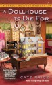 A Dollhouse to Die For - Cate Price