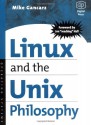 Linux and the Unix Philosophy: Operating Systems - Mike Gancarz