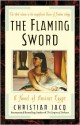 The Flaming Sword - Christian Jacq, Sue Dyson