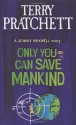 Only You Can Save Mankind - Terry Pratchett