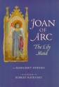 Joan of Arc: The Lily Maid - Margaret Hodges, Robert Rayevsky