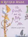 The Giraffe And The Pelly And Me - Roald Dahl