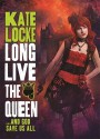 Long Live the Queen - Kate Locke