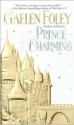 Prince Charming (Ascension Trilogy #3) - Gaelen Foley