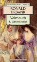 Valmouth And Other Stories (Wordsworth Classics) - Ronald Firbank