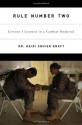 Rule Number Two: Lessons I Learned in a Combat Hospital - Heidi Squier Kraft