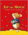 Tip the Mouse Doesn't Want to Behave - Anna Casalis, Marco Campanella, Andrea Dami