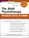 The Adult Psychotherapy Progress Notes Planner (PracticePlanners) - Arthur E. Jongsma Jr., David J. Berghuis